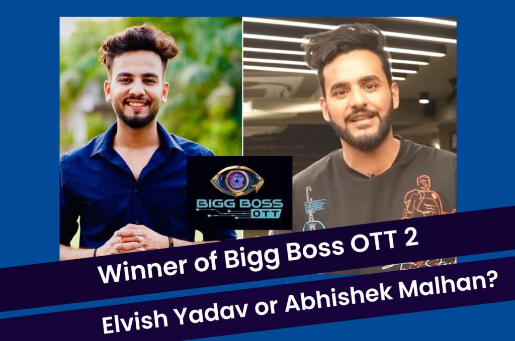Bigg Boss OTT 2 Final Winner: Elvish Yadav ने Abhishek के खिलाफ सीजन 2 जीता